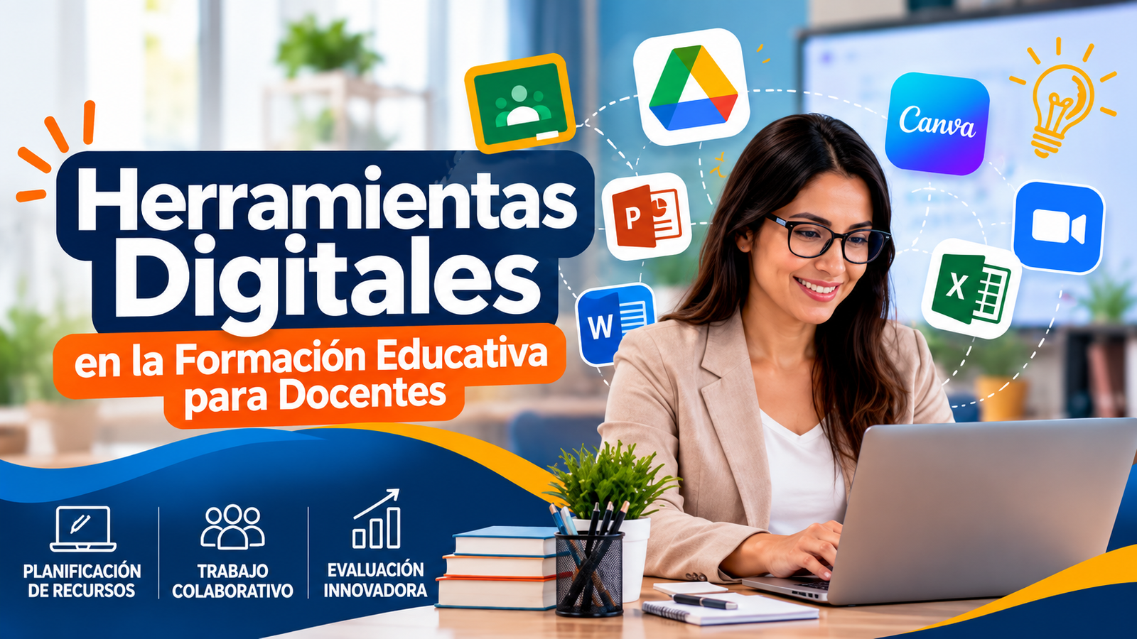 Herramientas Digitales en la Formación Educativa para Docentes